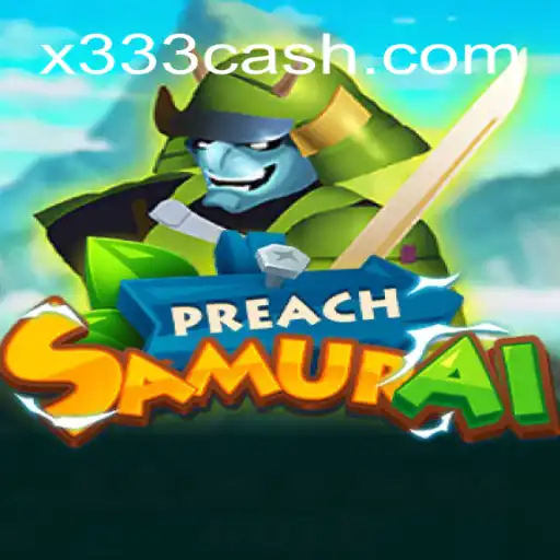 Descubra o Mundo de PreachSamurai em X333.com